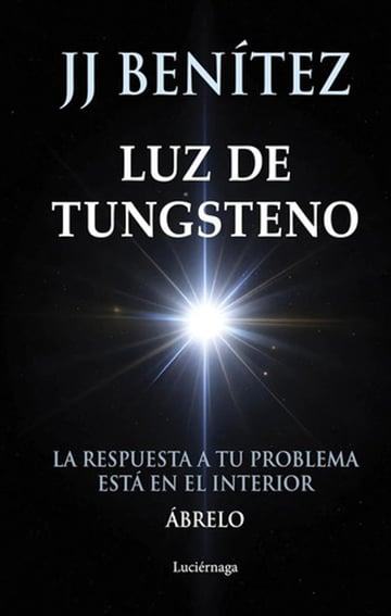 Portada de Benítez Luz De Tungsteno Novela Reflexiva