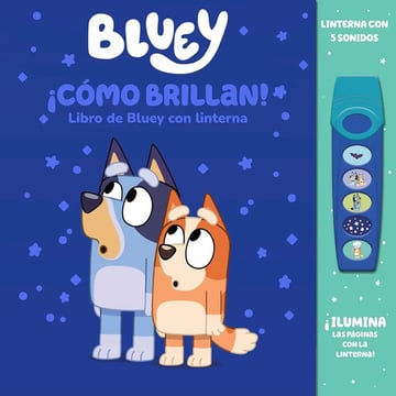 Portada de Bluey ¡cómo Brillan! Libro Con Linterna Interactivo, De Varios Autores. Editorial Pikids, Tapa Dura ( 2025)