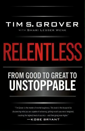 Portada de Relentless : From Good To Great To Unstoppable, De Tim S. Grover. Editorial Simon & Schuster, Tapa Dura En Inglés