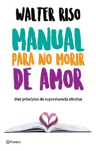 Portada de Manual Para No Morir De Amor Relaciones Tóxicas Riso