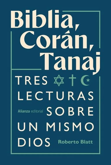 Portada de Biblia Corán Tanaj Roberto Blatt Libros Historia Religiones