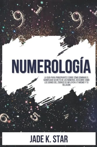 Portada de Numerología Secreto De Los Números Los Signos Del Zodíaco