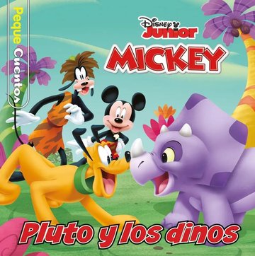 Portada de Mickey. Pluto Y Los Dinos. Pequecuentos