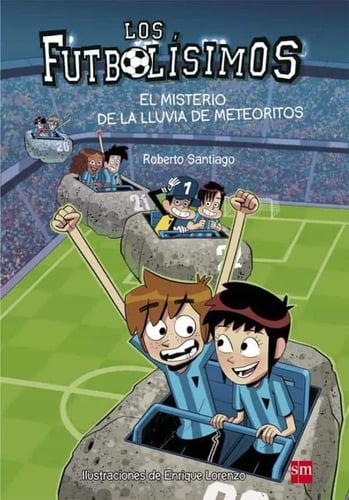 Portada de Libro Futbolisimos 9 : Misterio De La Lluvia De Meteoritos