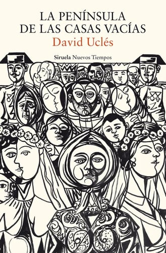 Portada de La Peninsula De Las Casas Vacias, De Ucles David. Editorial Siruela, Tapa Blanda En Español, 2024