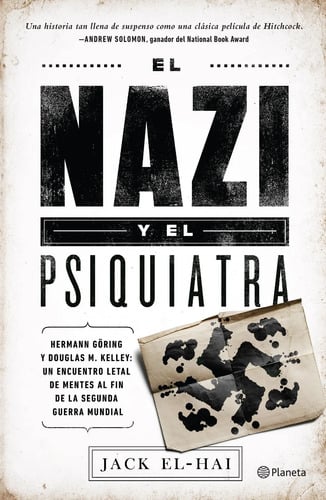 Portada de El Nazi Y El Psiquiatra Nuremberg Göring Historia Real