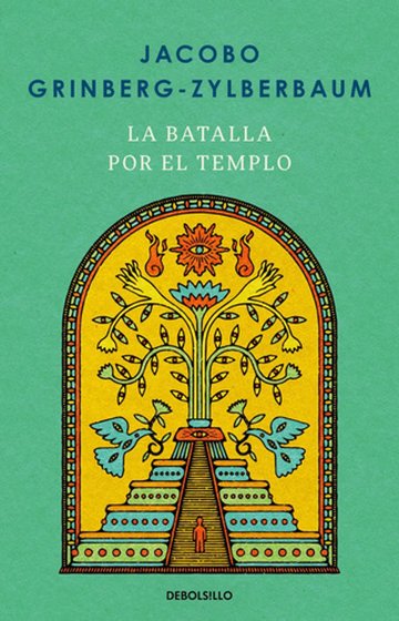 Portada de La Batalla Por El Templo Jacobo Grinberg Biografía