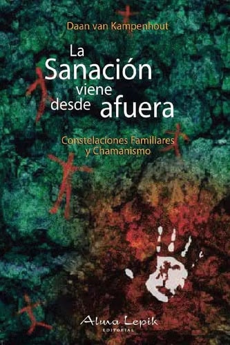 Portada de Libro La Sanación Viene Kampenhout Hellinger Constelaciones