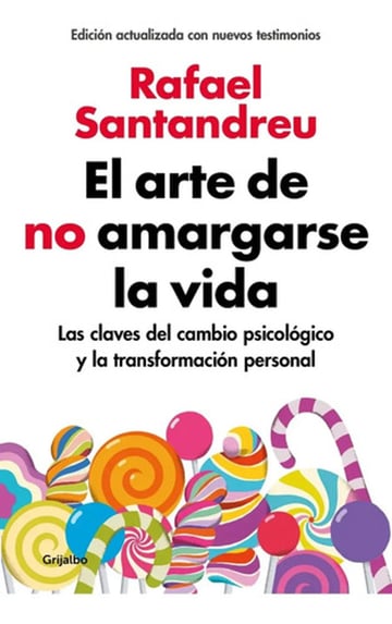Portada de Santandreu El Arte De No Amargarse La Vida Psicología