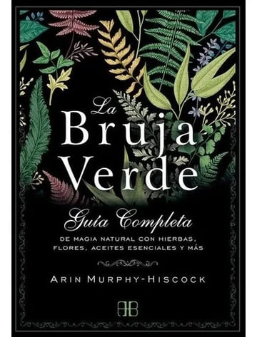 Portada de La Bruja Verde  Guía Completa De Magia Natural
