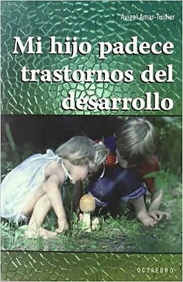 Portada de Mi Hijo Padece Trastornos Del Desarrollo