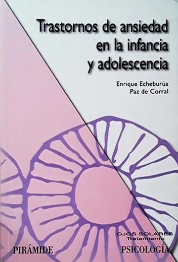 Portada de Trastornos De Ansiedad En La Infancia Y Adolescencia