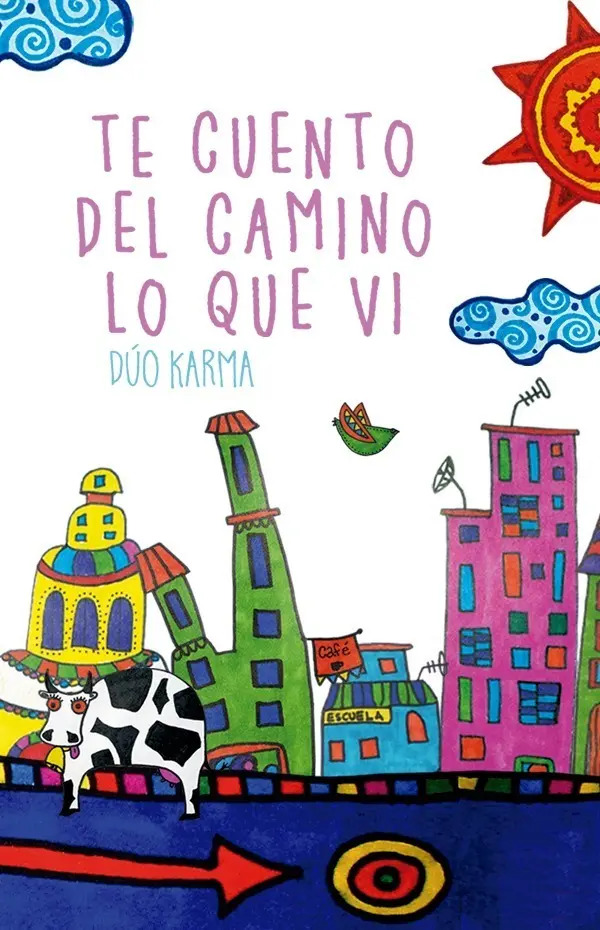 Portada de Duo Karma Te Cuento Del Camino Lo Que Vi - Los Duraznos 