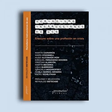 Portada de Periodismo. Instrucciones De Uso Reynaldo Sietecase