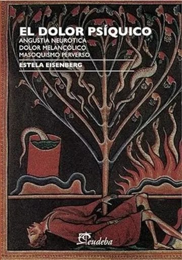 Portada de El Dolor Psíquico Angustia Neurótica. Dolor Melancólico. Mas