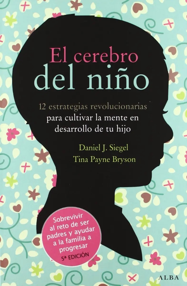 Portada de El Cerebro Del Niño - Daniel J. Siegel - Tina Payne Bryson