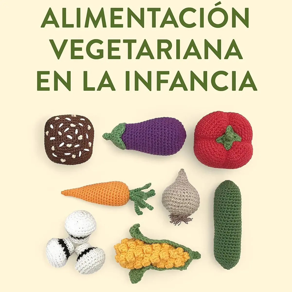 Portada de Libro Alimentación Vegetariana En La Infancia Julio Basulto