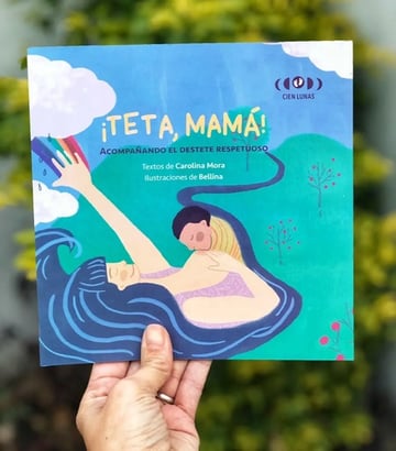 Portada de Teta Mamá Carolina Mora Libro Destete Respetuoso