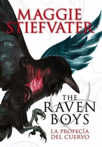 Portada de Profecia Del Cuervo La - The Raven Boys I