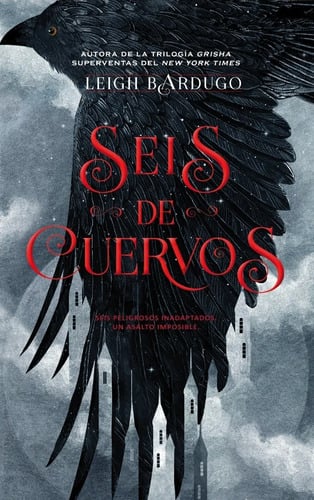 Portada de Libro Seis De Cuervos - Bardugo, Leigh Entrega Inmediata