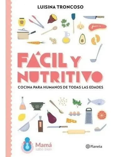 Portada de Facil Y Nutritivo - Luisina Troncoso