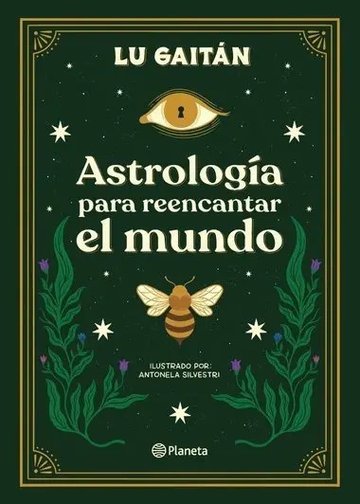 Portada de Libro   Astrología Para Reencantar El Mundo Lu Gaitan