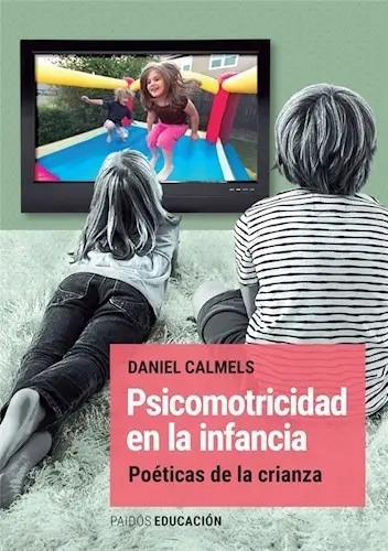 Portada de Libro Psicomotricidad En La Infancia Daniel Calmels