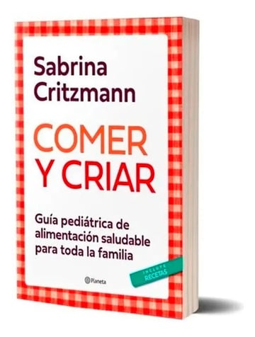 Portada de Libro Sabrina Critzmann Comer Y Criar 