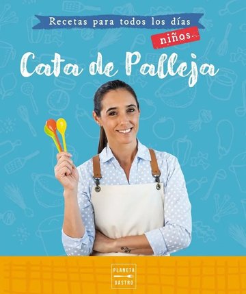Portada de Recetas Para Todos Los Dias - Niños - Cata De Palleja