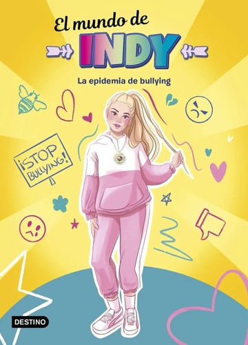 Portada de Libro El Mundo De Indy. La Epidemia De Bullying 
