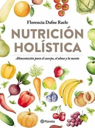 Portada de Nutrición Holística - Florencia Raele
