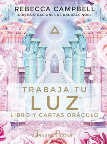 Portada de Rebecca Campbell - Trabaja Tu Luz Cartas Oraculo Tarot