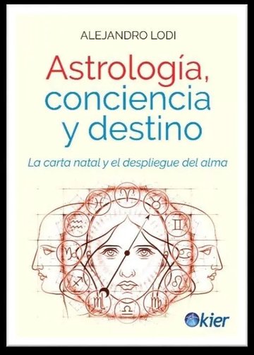 Portada de Libro -  Astrologia , Conciencia Y Destino De Alejandro Lodi