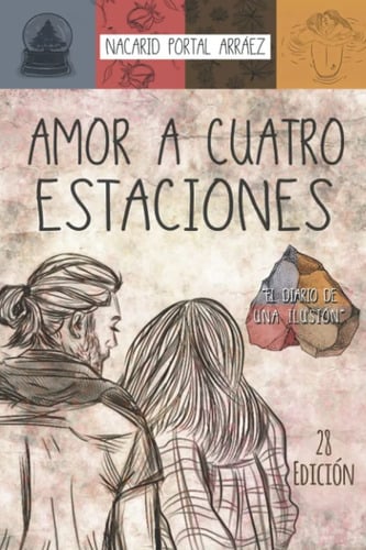 Portada de Amor A Cuatro Estaciones El Diario De Una Ilusion Nacarid 