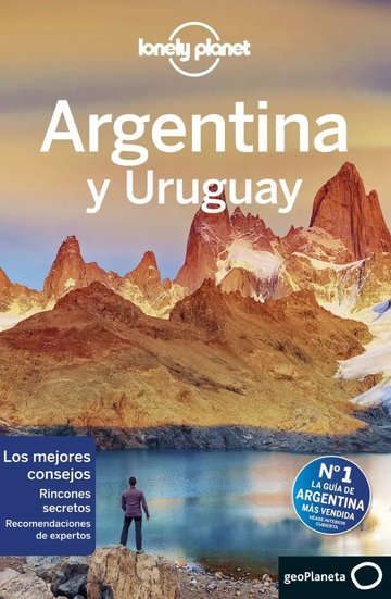 Portada de Argentina Y Uruguay - Guia De Viajes - Lonely Planet