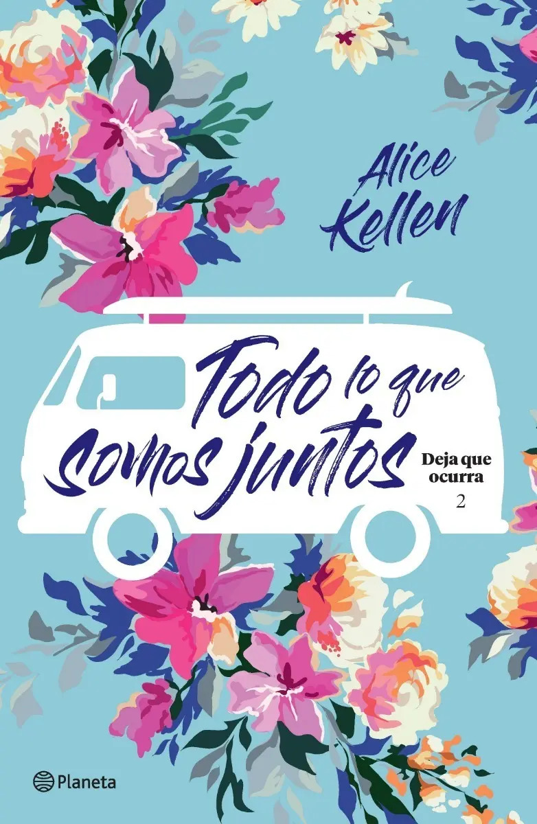 Portada de Todo Lo Que Somos Juntos, Deja Que Ocurra 2 - Alice Keller