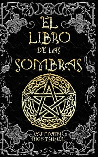 Portada de El Libro De Las Sombras: Hechizos Y Conjuros