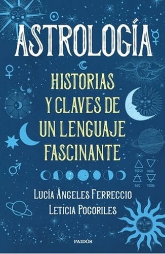Portada de Astrologia Historias Y Claves  Lucia Angeles Ferreccio