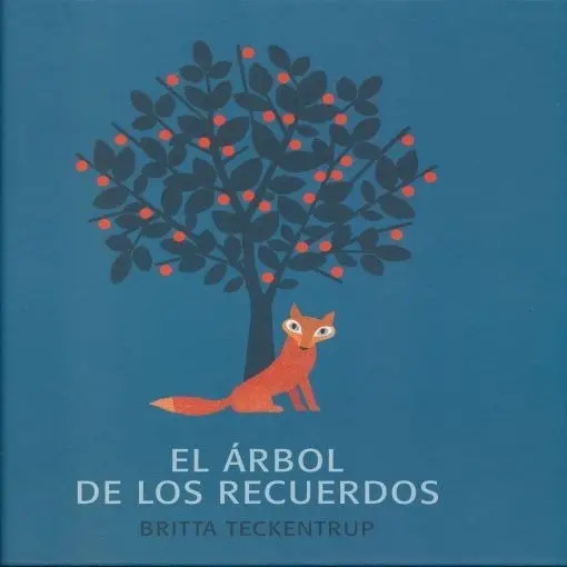 Portada de Libro El Árbol De Los Recuerdos - Britta Teckentrup