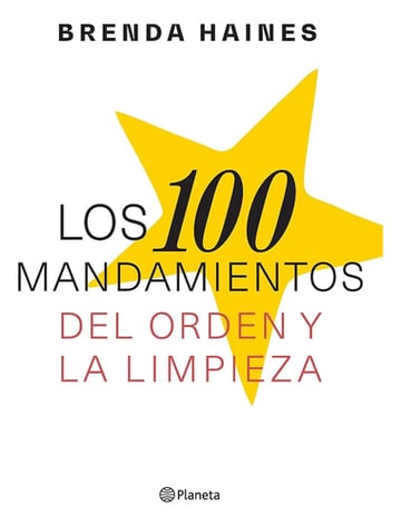 Portada de Los 100 Mandamientos Del Orden Y La Limpieza - Brenda Haines