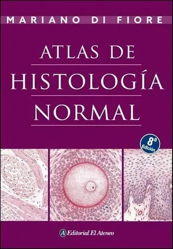 Portada de Atlas De Histología Normal - Di Fiore / 8a Edición