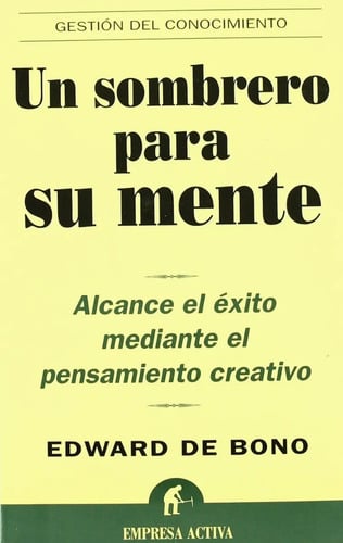 Portada de Libro Un Sombrero Para Su Mente - Edward Debono 