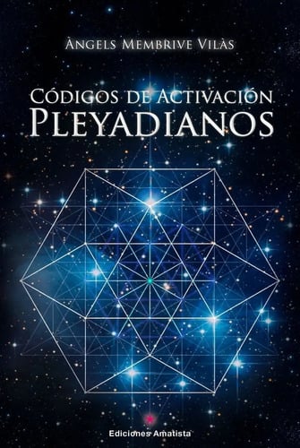Portada de Libro - Códigos De Activación Pleyadianos - Membrive Vilas