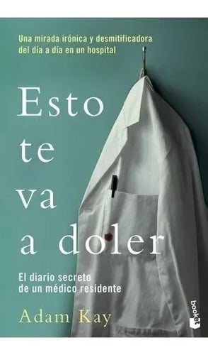 Portada de Libro - Esto Te Va A Doler - Kay, Adam