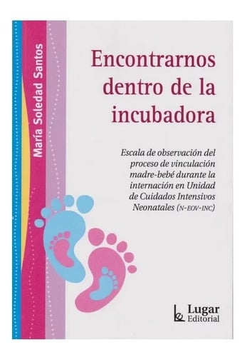 Portada de Libro - Encontrarnos Dentro De La Incubadora - Santos, María