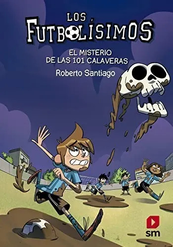Portada de Libro - Los Futbolísimos 15: El Misterio De Las 101 Calavera