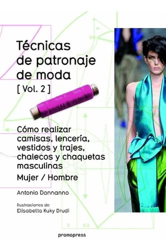 Portada de Libro - Técnicas De Patronaje De Moda Vol. 2 - Donanno Anton