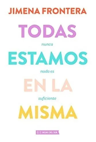 Portada de Libro - Todas Estamos En La Misma - Jimena Frontera