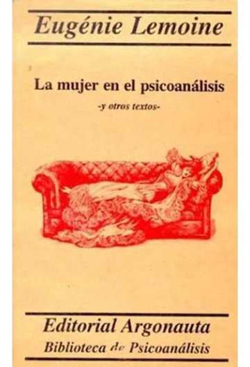 Portada de Libro - La Mujer En El Psicoanálisis - Eugénie Lemoine