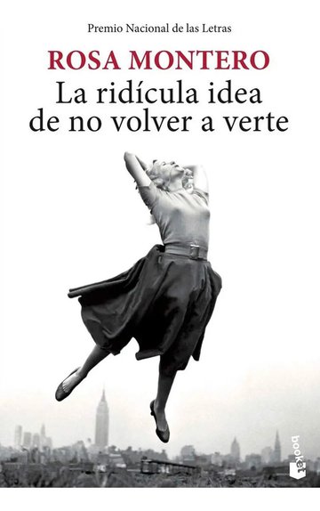 Portada de Libro - La Ridícula Idea De No Volver A Verte - Rosa Montero